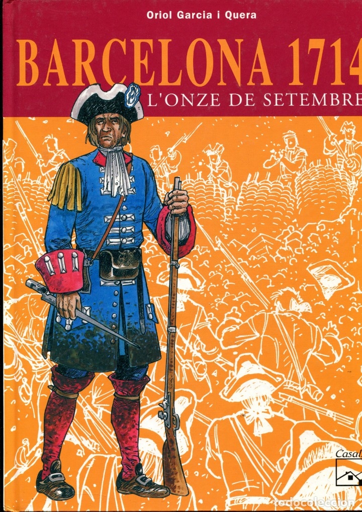 C&oacute;mics: Barcelona 1714. LOnze de Setembre.  ed. Casals 2007 - Foto 1