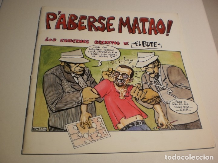 Comics: p'aberse matao! los cuadernos secretos de el bute. 1999 motril (granada)