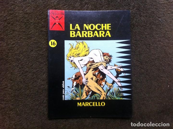 C&oacute;mics: C&Oacute;MIC. COLECCI&Oacute;N X  LA NOCHE B&Aacute;RBARA. EDICIONES LA C&Uacute;PULA. 1988. N&ordm; 16 - Foto 1