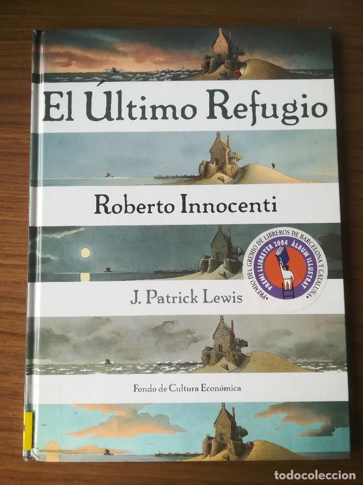 C&oacute;mics: EL ULTIMO REFUGIO ROBERTO INNOCENTI / J.PATRICK LEWIS 2003 - Foto 1