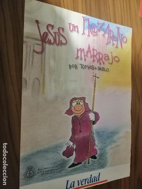 Comics: JESUS UN NAZARENO MARRAJO. TOM&Aacute;S + PABLO. 4 P&Aacute;GINAS. A COLOR. GRAN TAMA&Ntilde;O. BUEN ESTADO. E7 3