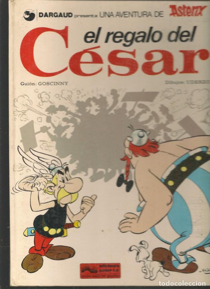 C&oacute;mics: ASTERIX. EL REGALO DEL C&Eacute;SAR.  EDICIONES JUNIOR/GRIJALBO, 1978. (B/A18) - Foto 1