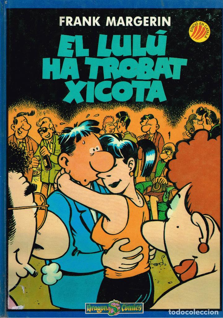 C&oacute;mics: El Lul&uacute; ha trobat xicota.Margerin.drag&oacute;n c&oacute;mics.(catal&aacute;n).