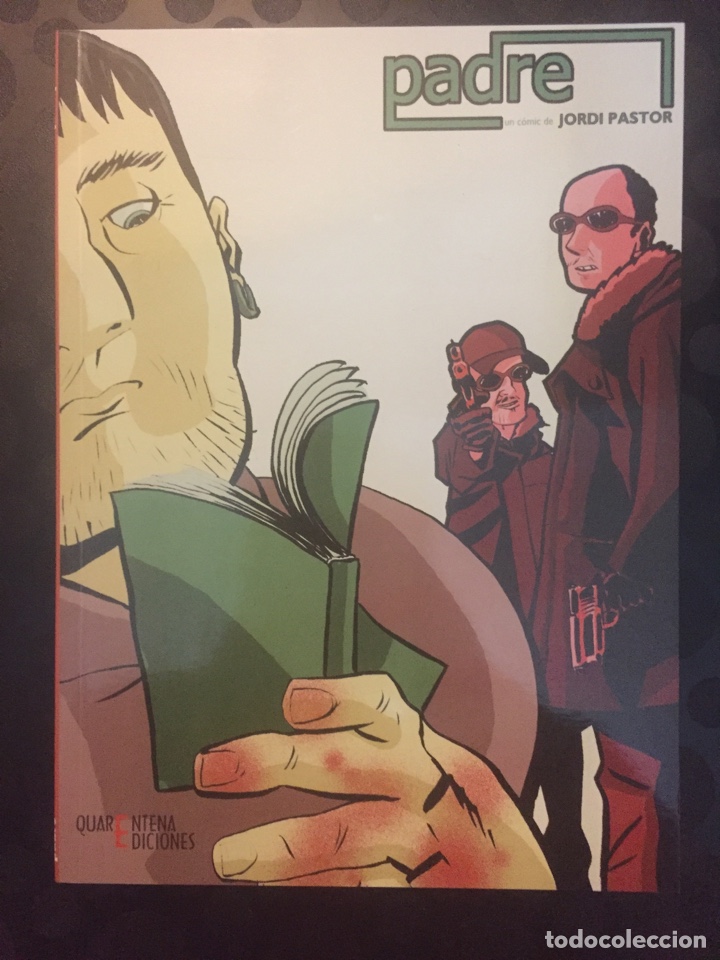 C&oacute;mics: PADRE : UN C&Oacute;MIC DE JORDI PASTOR . ED.QUARENTENA 2004 . - Foto 1