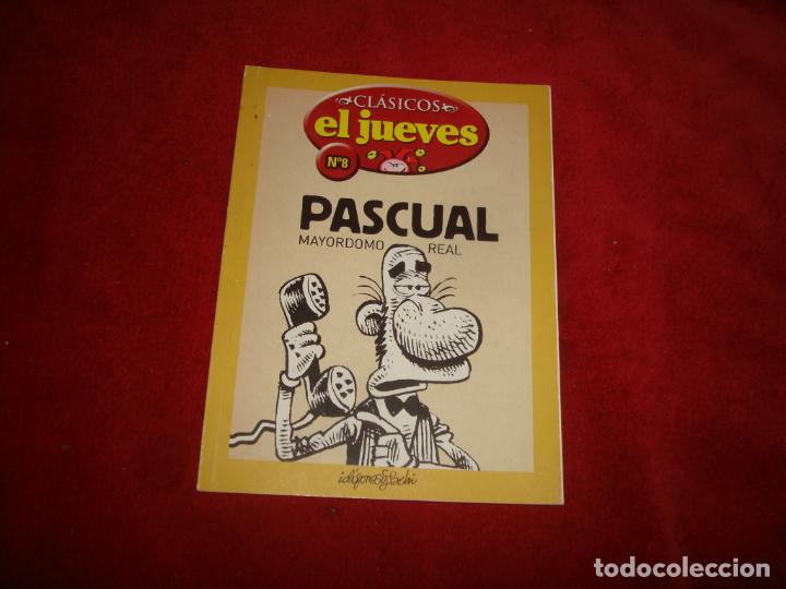 C&oacute;mics: CLASICOS EL  JUEVES N&ordm; 8 PASCUAL MAYORDOMO REAL 64 PAGINAS