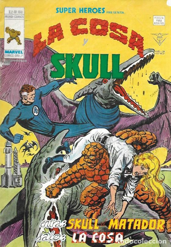 C&oacute;mics: Super Heroes v2. V&eacute;rtice 1974. N&ordm; 100 - La Cosa y Skull - Foto 1