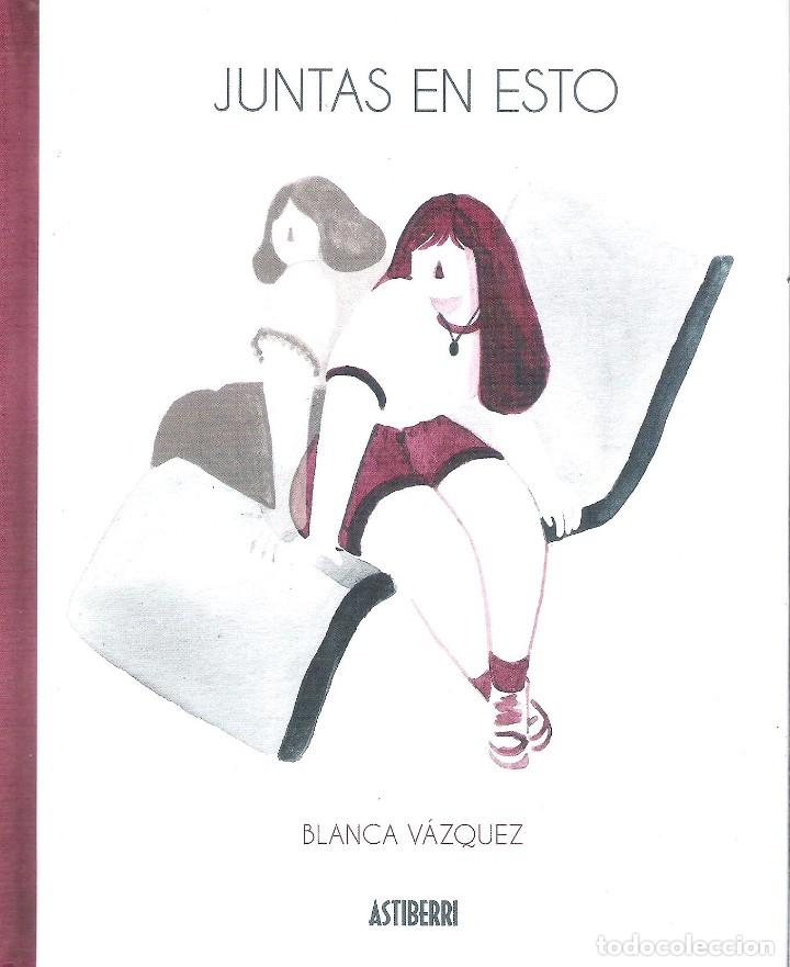 C&oacute;mics: Juntas en esto , Blanca Vazquez - Foto 1