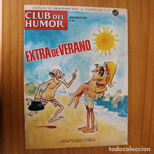 C&oacute;mics: CLUB DEL HUMOR 32, JULIO-AGOSTO 1970 EXTRA DE VERANO. LABORATORIO FIDES M CUATRECASAS / IMDE