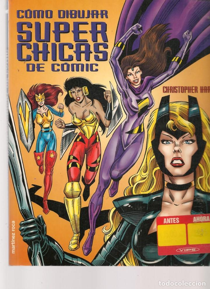 C&oacute;mics: C&Oacute;MO DIBUJAR SUPER CHICAS DE COMIC. (ST/C79B) - Foto 1