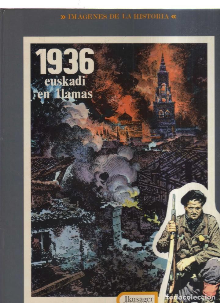 C&oacute;mics: 1936 EUSKADI EN LLAMAS IMAGINES DE LA HISTORIA