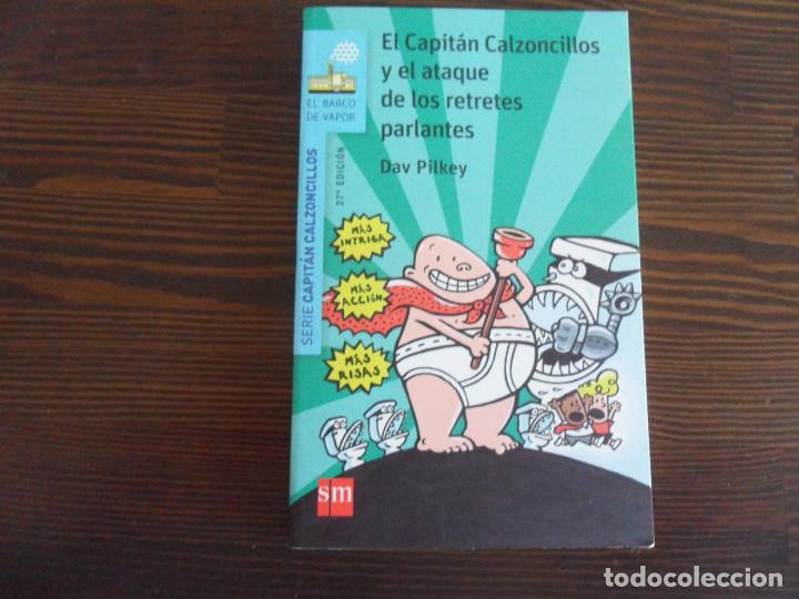 C&oacute;mics: el capitan calzoncillos y el ataque de los retretes parlantes - dav pilkey - barco de vapor