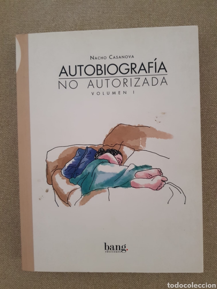 C&oacute;mics: Autobiograf&iacute;a no autorizada 1, Nacho Casanova - Foto 1