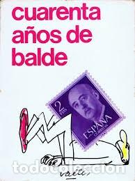 C&oacute;mics: CUARENTA A&Ntilde;OS DE BALDE. VALL&Eacute;S. Ed. MANDRAGORA. 1976 - Foto 1