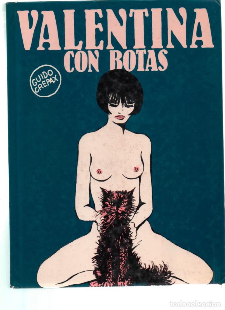C&oacute;mics: GUIDO CREPAX. VALENTINA CON BOTAS . EDITORIAL LUMEN PRIMERA EDICION 1981
