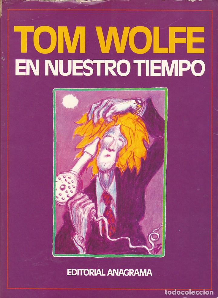 C&oacute;mics: TOM WOLFE EN NUESTRO TIEMPO EDITORIAL ANAGRAMA - Foto 1