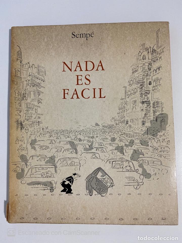 C&oacute;mics: NADA ES FACIL. SEMP&Eacute;. MADRID, 1973. PAGS:127. VER - Foto 1