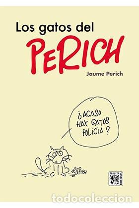 C&oacute;mics: C&oacute;mics. LOS GATOS DEL PERICH - Jaume Perich (Carton&eacute;) - Foto 1
