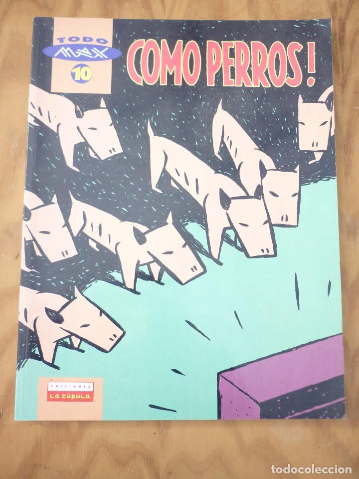 C&oacute;mics: COMO PERROS! MAX - LA CUPULA - Foto 1