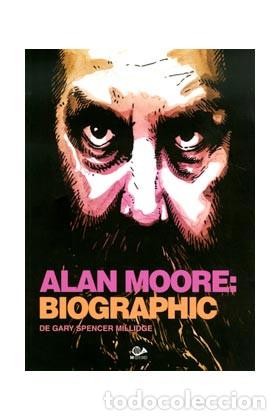C&oacute;mics: C&oacute;mics. ALAN MOORE. BIOGRAPHIC - GARY SPENCER MILLIDGE - Foto 1