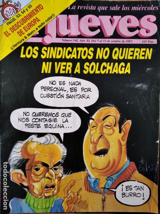 C&oacute;mics: EL JUEVES N&ordm; 541 DE 1987 - LOS SINDICATOS NO QUIEREN NI VER A SOLCHAGA
