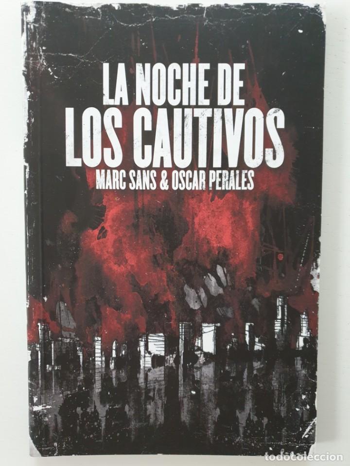 C&oacute;mics: LA NOCHE DE LOS CAUTIVOS - SANS, MARC / PERALES, OSCAR - Foto 1