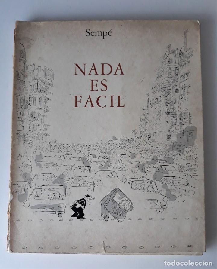 C&oacute;mics: NADA ES F&Aacute;CIL - SEMP&Eacute; - EDICIONES J&Uacute;CAR - Foto 1