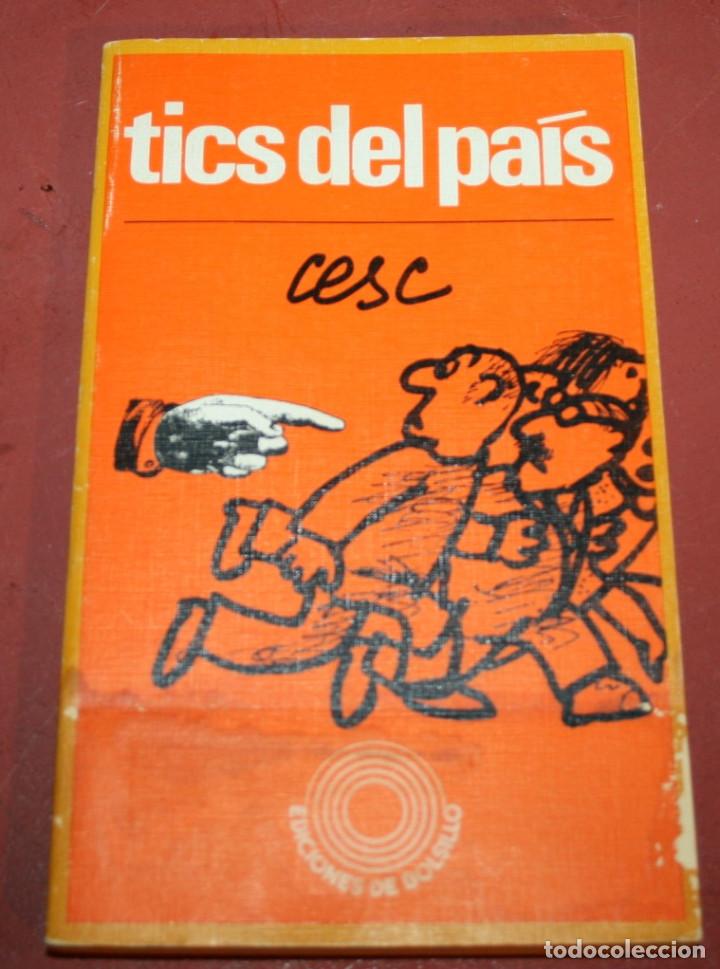 C&oacute;mics: TICS DEL PA&Iacute;S - CESC - EDICIONES DE BOLSILLO, EDICIONES 62 - 1971 - Foto 1