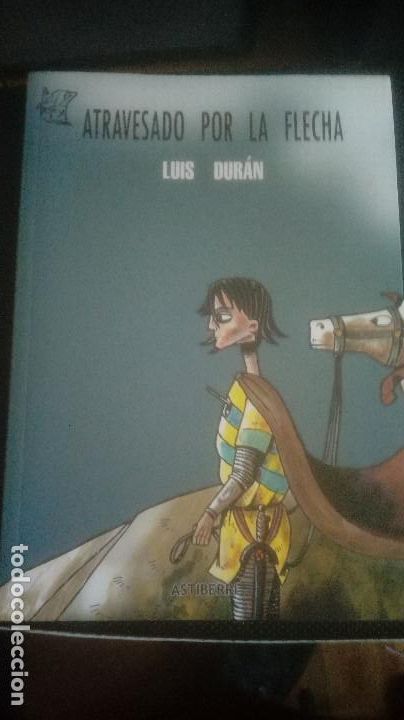 C&oacute;mics: ATRAVESADO POR LA FLECHA. LUIS DURAN. - Foto 1