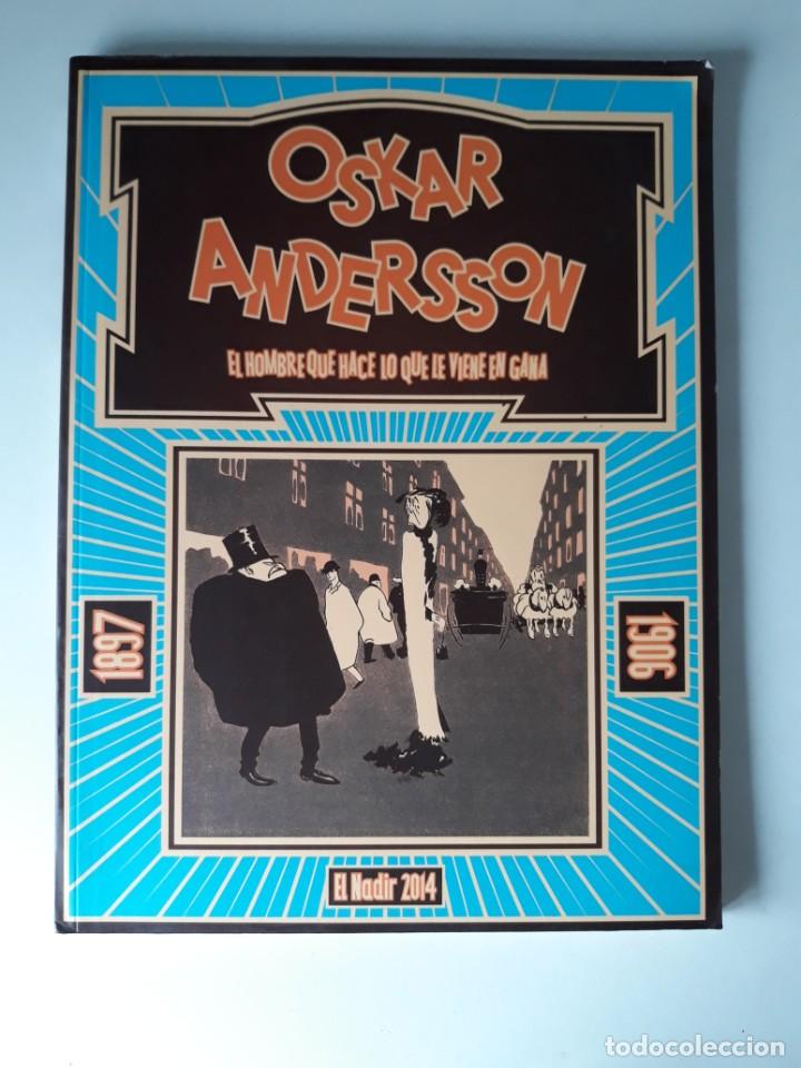 C&oacute;mics: OSKAR ANDERSSON: EL HOMBRE QUE HACE LO QUE LE VIENE EN GANA - Foto 1