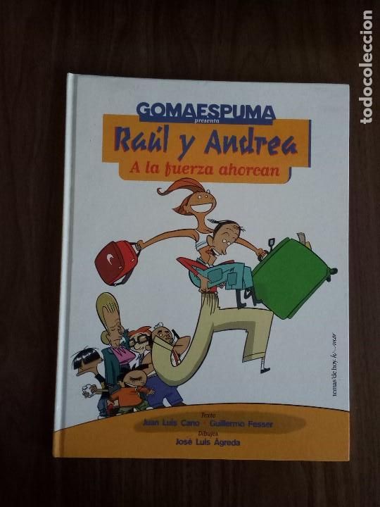 C&oacute;mics: Ra&uacute;l y Andrea - Gomaespuma, Jos&eacute; Lu&iacute;s &Aacute;greda - Foto 1