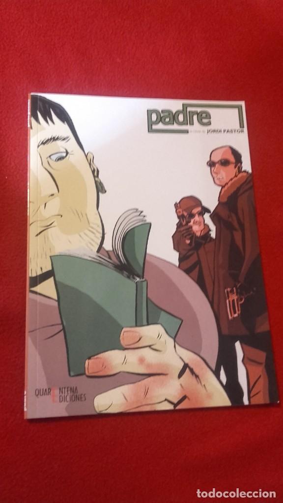 C&oacute;mics: PADRE - JORDI PASTOR - ED. QUARENTENA EDICIONES - RUSTICA - Foto 1