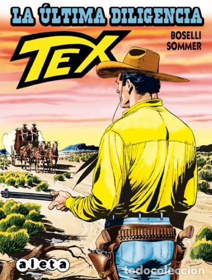 C&oacute;mics: TEX. LA ULTIMA DILIGENCIA. BOSELLI SOMMER. ALETA, 2013 - Foto 1