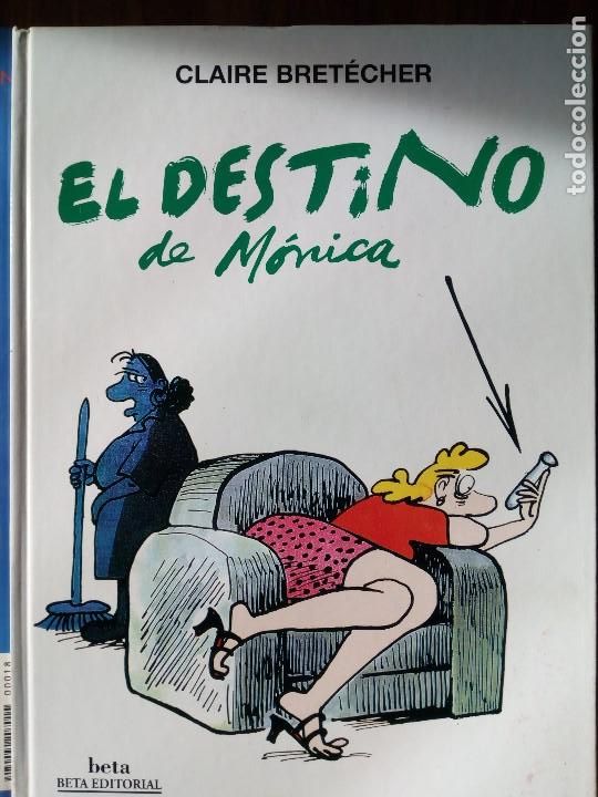 C&oacute;mics: El Destino de M&oacute;nica - Claire Bret&eacute;cher - Foto 1