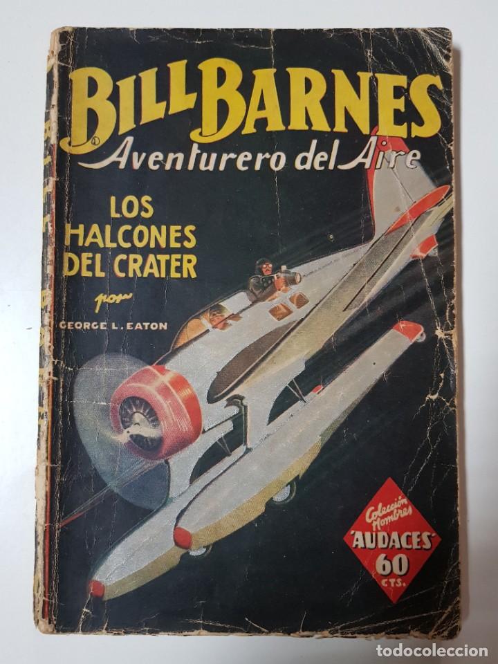 C&oacute;mics: BILL BARNES. AVENTURERO DEL AIRE. LOS HALCONES DEL CRATER - Foto 1