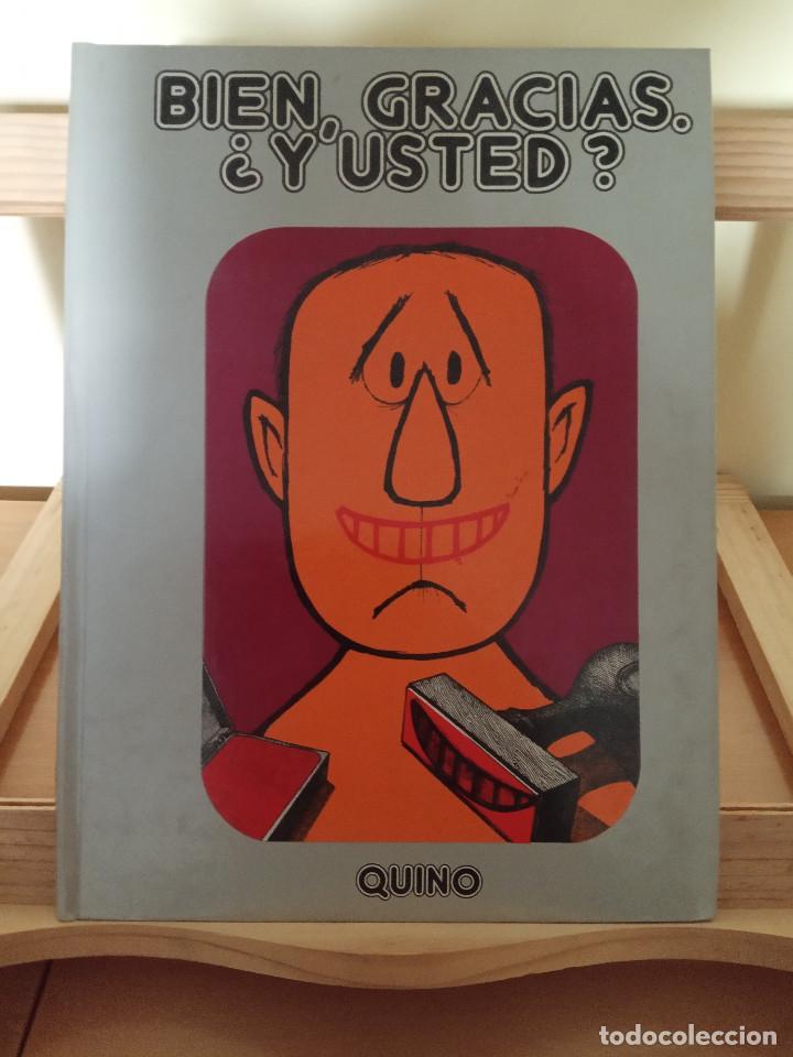 C&oacute;mics: QUINO - BIEN, GRACIAS. &iquest;Y USTED? - Foto 1