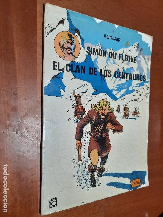 C&oacute;mics: EL CLAN DE LOS CENTAUROS 1. SIMON DU FLEUVE. AUCLAIR. R&Uacute;STICA. BUEN ESTADO. E12 1 - Foto 1