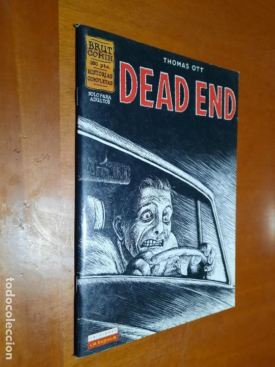 Fumetti: DEAD END. THOMAS OTT. BRUT COMIX. HISTORIAS COMPLETAS. GRAPA. BUEN ESTADO.