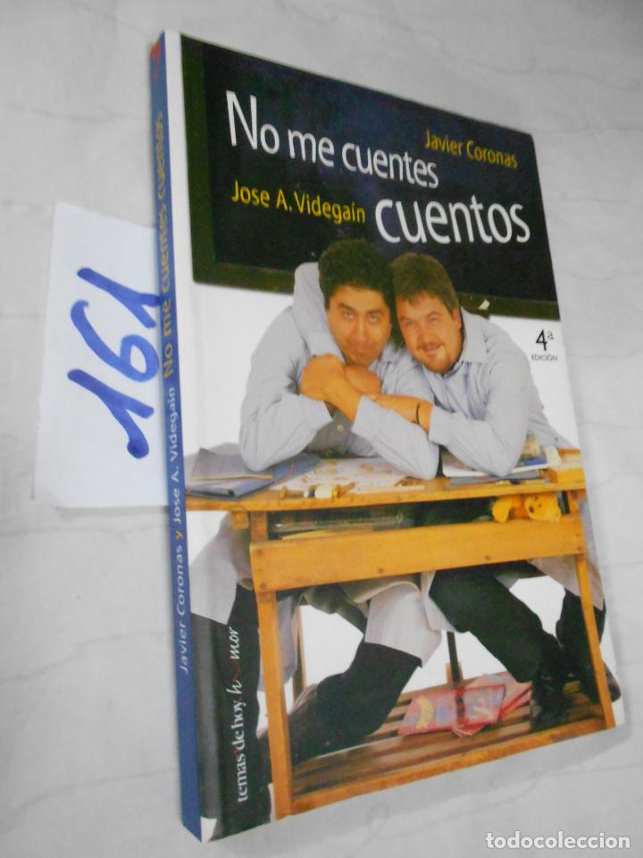 C&oacute;mics: NO ME CUENTES CUENTOS - Foto 1