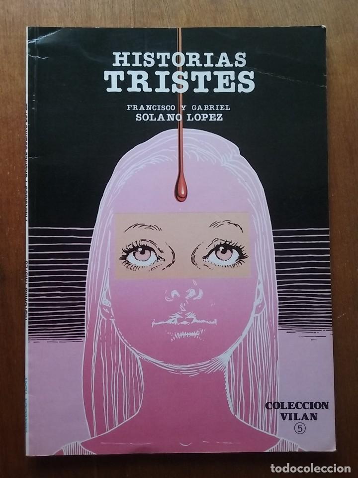 C&oacute;mics: HISTORIAS TRISTES, FRANCISCO Y GABRIEL SOLANO LOPEZ, COLECCION VILAN 5, ANTONIO SAN ROMAN