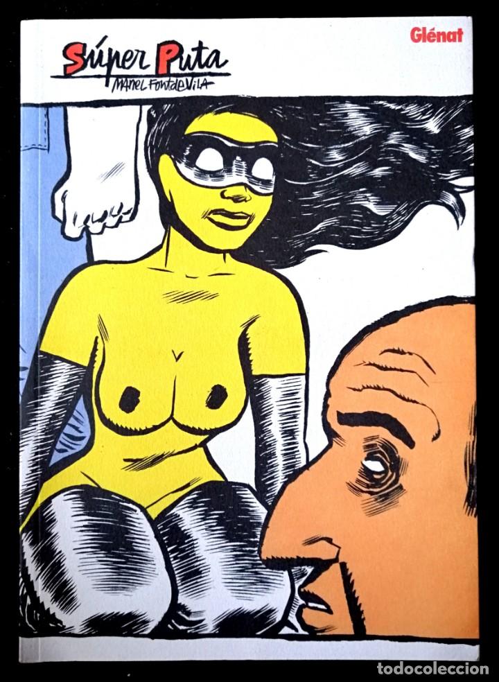C&oacute;mics: S&Uacute;PER PUTA (MANUEL FONTDEVILA) GLENAT 2007 EXCELENTE ESTADO - Foto 1