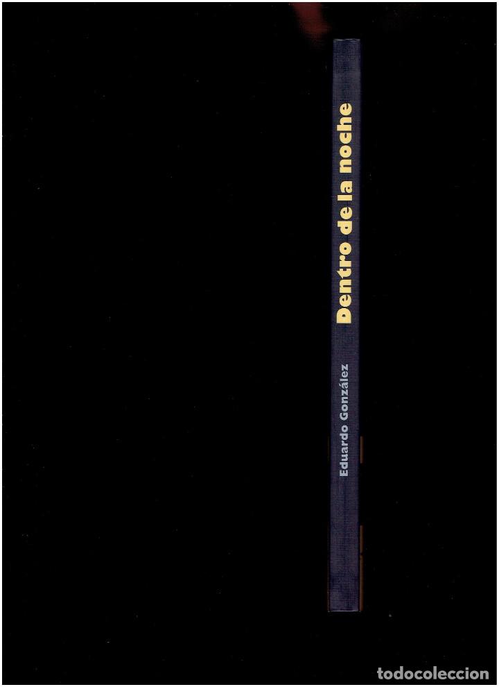C&oacute;mics: * DENTRO DE LA NOCHE * EDUARDO GONZALEZ * DOLMEN 2011 * IMPECABLE * - Foto 2