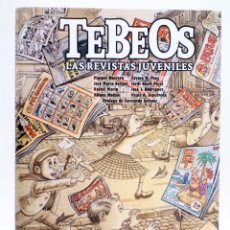 Fumetti: TEBEOS, LAS REVISTAS JUVENILES (VVAA) ACYT, 2016. NVED