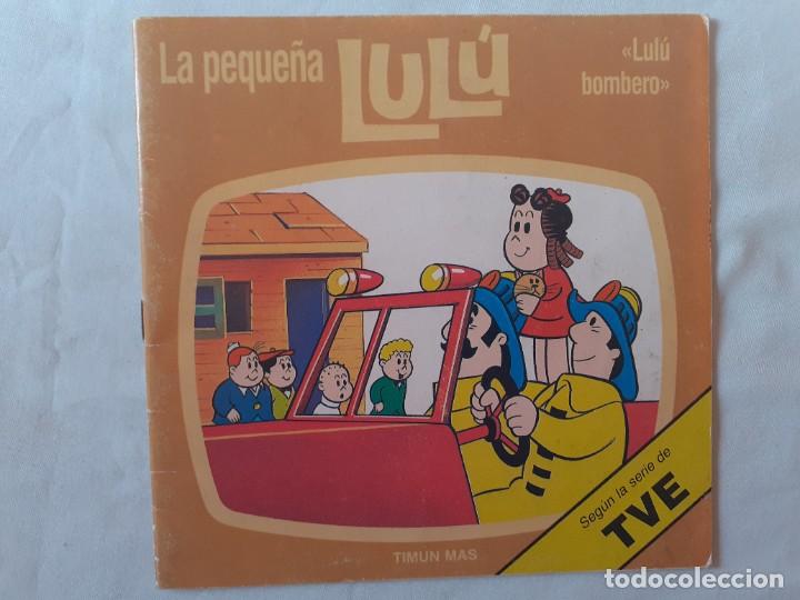 C&oacute;mics: LA PEQUE&Ntilde;A LULU &rdquo;Lulu Bombero&rdquo; - Foto 1