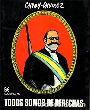 C&oacute;mics: CHUMY CHUMEZ: TODOS SOMOS DE DERECHAS - Foto 1