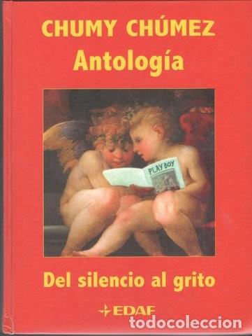 C&oacute;mics: Chumy Chumez: Antolog&iacute;a. Del silencio al grito - Foto 1