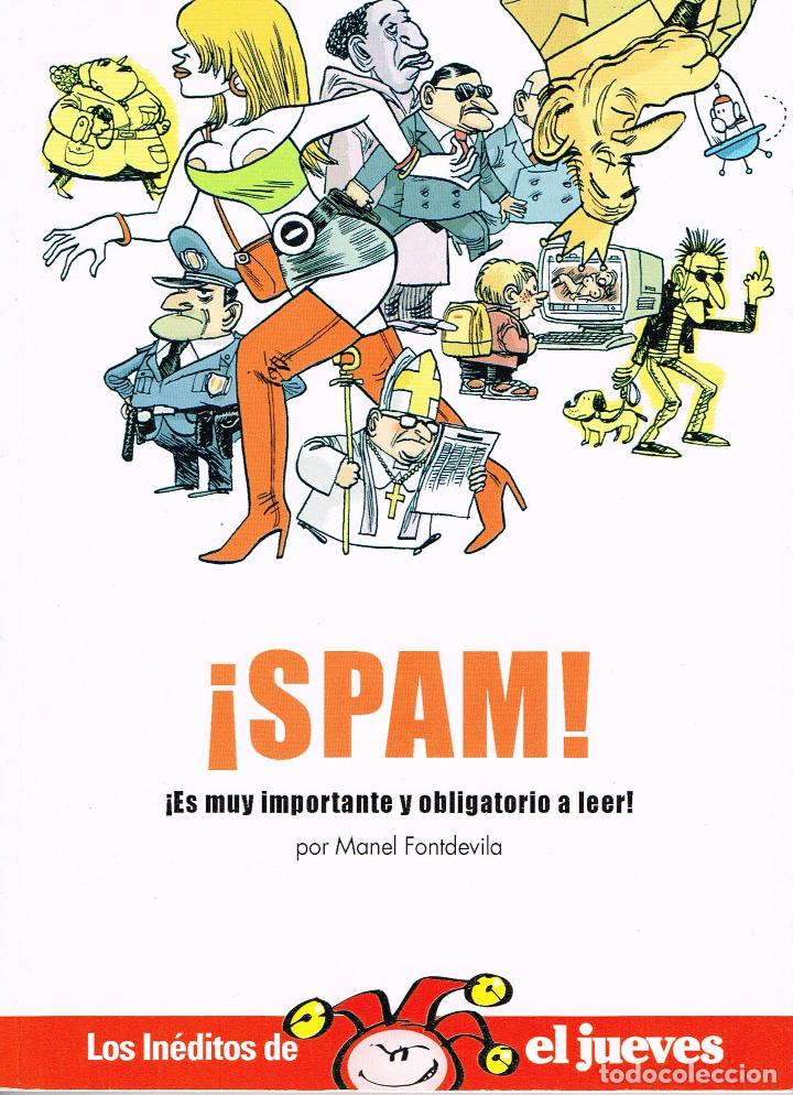 C&oacute;mics: Los in&eacute;ditos del Jueves. Spam.( Manel Fontdevila ) - Foto 1