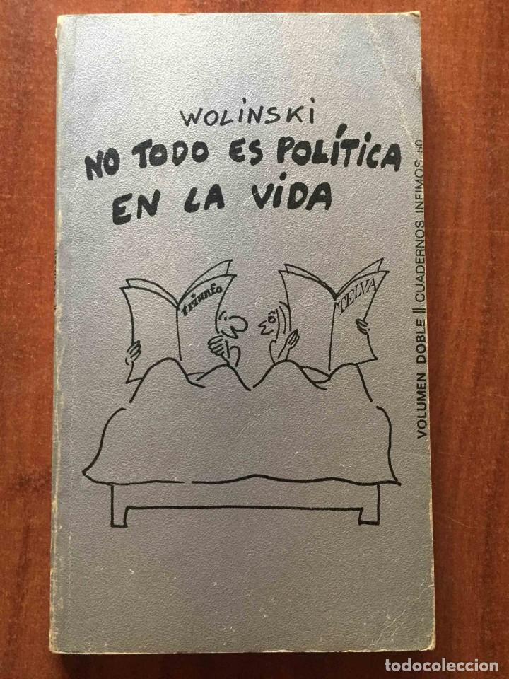 Fumetti: NO TODO ES POL&Iacute;TICA EN LA VIDA. TUSQUETS
