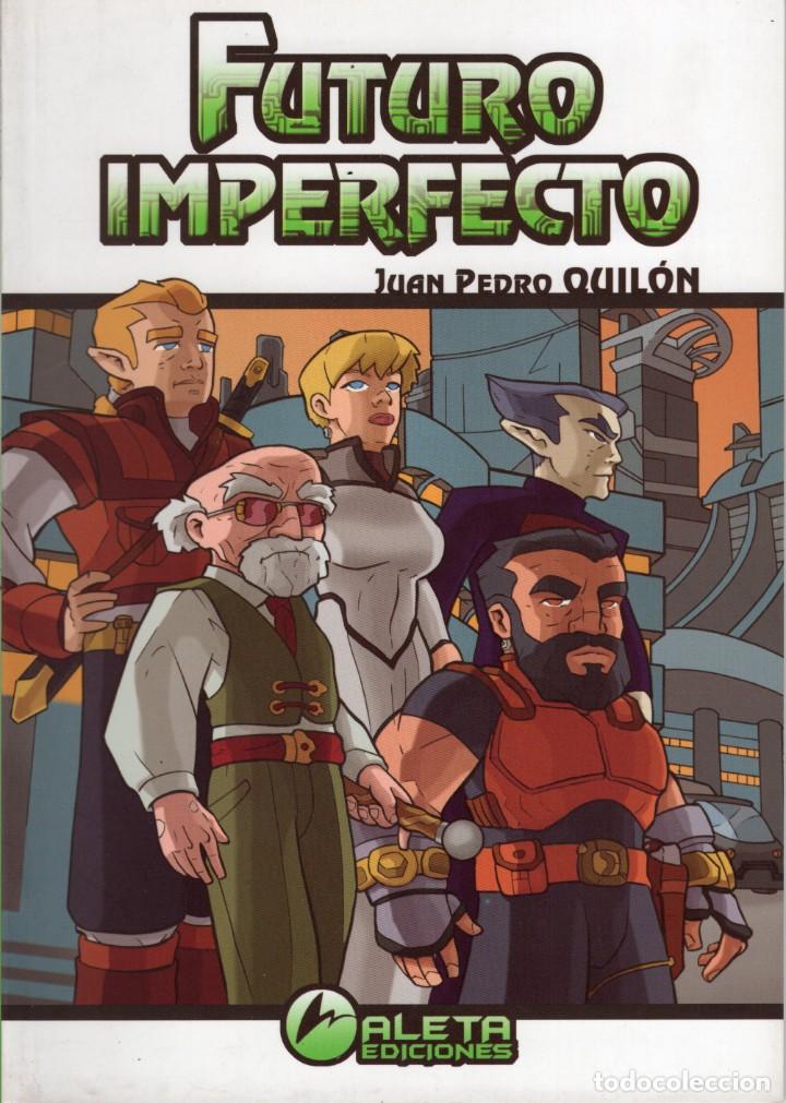 C&oacute;mics: FUTURO IMPERFECTO (JUAN PEDRO QUILON) ALETA EDICIONES - IMPECABLE - Foto 1