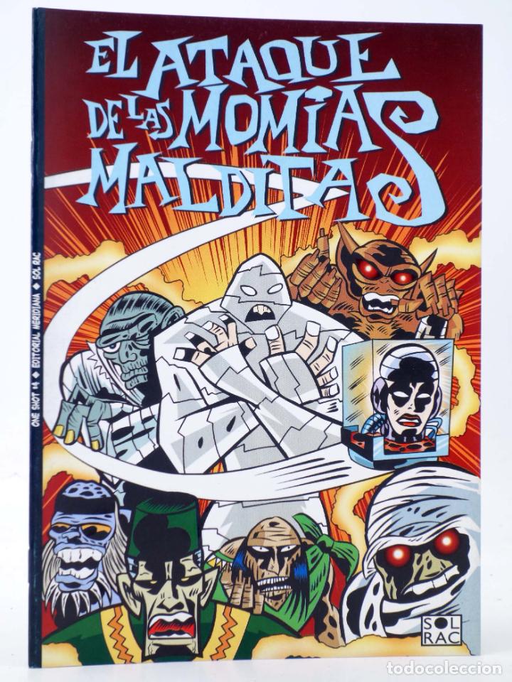 C&oacute;mics: ONE SHOT 4. EL ATAQUE DE LAS MOMIAS MALDITAS (Sol Rac) Meridiana, 1998. OFRT
