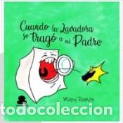 C&oacute;mics: CUANDO LA LAVADORA SE TRAGO A MI PADRE - ROMAN, Mapy - Foto 2